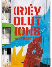 (R)Évolutions Du Street Art