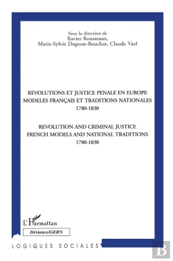 Bertrand.pt - Révolutions Et Justice Pénale En Europe ; Modèles Français Et Traditions Nationales (1780-1830)