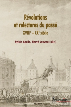 Bertrand.pt - Révolutions Et Relectures Du Passé : Xviiie - Xxe Siècle
