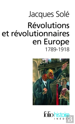 Bertrand.pt - Révolutions Et Révolutionnaires En Europe (1789-1918)