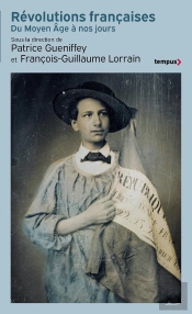 Révolutions Françaises : Du Moyen Âge À Nos Jours