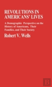 Revolutions In Americans' Lives