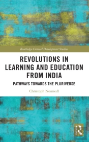 Revolutions In Learning And Education From India
