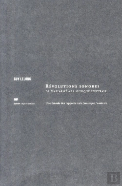 Bertrand.pt - Révolutions Sonores, De Mallarmé À La Musique Spectrale