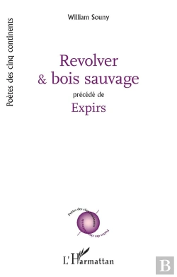 Bertrand.pt - Revolver Et Bois Sauvage : Précédé De Expirs