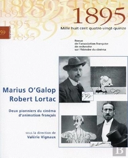 Bertrand.pt - Revue 1895 T.59; Marius O'Galop, Robert Lortac ; Deux Pionniers Du Cinéma D'Animation Français