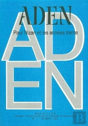 Revue Aden N°1 : Paul Nizan Et Les Années 30