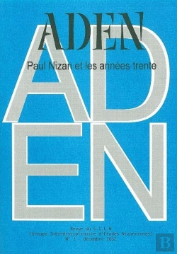 Bertrand.pt - Revue Aden N°1 : Paul Nizan Et Les Années 30