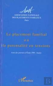 Revue Africultures T.31; Le Placement Familial Ou La Parentalité En Tensions ; Actes Des Journées D'Études 1999 Nantes