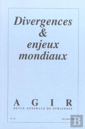 Revue Agir T.15; Divergences Et Enjeux Mondiaux