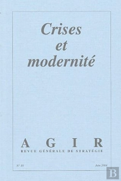 Bertrand.pt - Revue Agir T.18; Crises Et Modernité