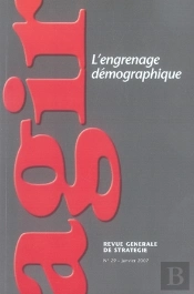 Revue Agir T.29; L'Engrenage Démographique