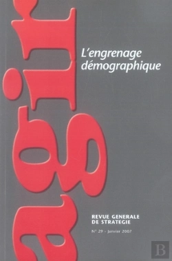 Bertrand.pt - Revue Agir T.29; L'Engrenage Démographique