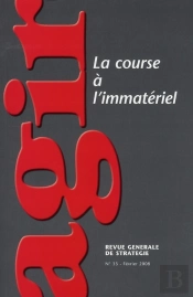 Revue Agir T.33; La Course À L'Immatériel