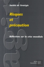 Revue Agir T.36; Risques Et Précaution ; Réflexions Sur La Crise Mondiale