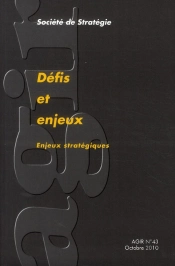 Revue Agir T.43; Défis Et Enjeux ; Enjeux Stratégiques