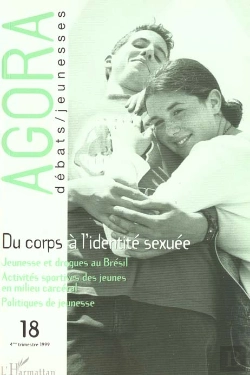 Bertrand.pt - Revue Agora Debats Jeunesses T.18; Du Corps À L'Identité Sexuée ; Jeunesse Et Drogues Au Brésil