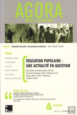 Bertrand.pt - Revue Agora Debats Jeunesses T.44; Éducation Populaire : Une Actualité En Question