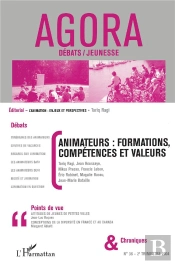 Revue Agora Debats Jeunesses Tome 36 : Animateurs : Formations, Compétences Et Valeurs