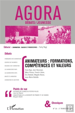 Bertrand.pt - Revue Agora Debats Jeunesses Tome 36 : Animateurs : Formations, Compétences Et Valeurs