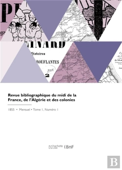 Bertrand.pt - Revue Bibliographique Du Midi De La France, De L'Algérie Et Des Colonies