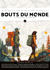 Revue Bouts Du Monde 55 - Marcher En France - Carnets De Voyageurs