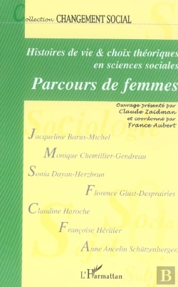 Bertrand.pt - Revue Changement Social Tome 10 : Histoires De Vie Et Choix Théoriques En Sciences Sociales : Parcours De Femmes - Changement Social N° 10