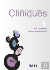 Revue-Clinique N  4 : De La Perte Au Renoncement