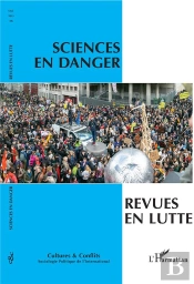 Revue Cultures Et Conflits Tome 116 : Sciences En Danger, Revues En Lutte