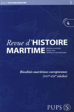 Bertrand.pt - Revue D Histoire Maritime 4. Rivalites Maritimes Europeennes Xvie Xixe Siecles
