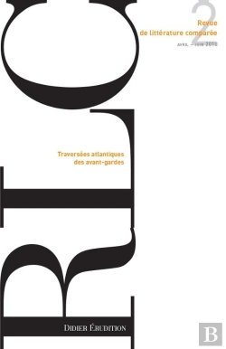 Bertrand.pt - Revue De Littérature Comparée - N°2/2018 : Traversées Atlantiques Des Avant-Gardes