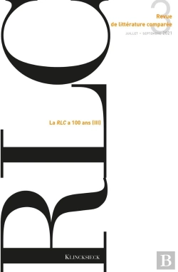 Bertrand.pt - Revue De Littérature Comparée - N°3/2021 : La Rlc A 100 Ans (Iii)