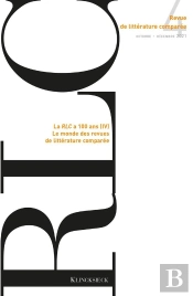 Revue De Littérature Comparée - N°4/2021 : La Rlc A 100 Ans (Iv). Le Monde Des Revues De Littérature Comparée