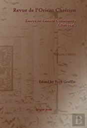 Revue De L'Orient Chretien (1896-1946) (Vol 1)