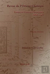 Revue De L'Orient Chretien (1896-1946) (Vol 30)