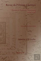 Revue De L'Orient Chretien (1896-1946) (Vol 30)
