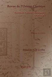 Revue De L'Orient Chretien (1896-1946) (Vol 30)