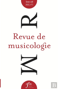 Bertrand.pt - Revue De Musicologie, T. 108/1 (2022) : T. 108/1 (2022)