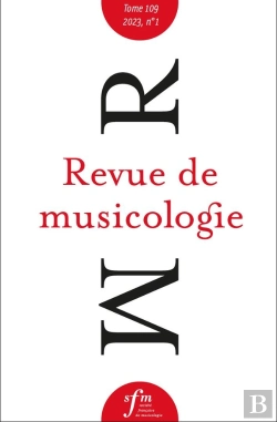 Bertrand.pt - Revue De Musicologie, T. 109/1 (2023) : T. 109/1 (2023)