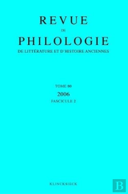 Bertrand.pt - Revue De Philologie, De Litterature Et D'Histoire Anciennes Volume 80 - Fascicule 2 (Édition 2006)