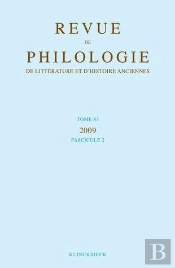 Revue De Philologie, De Litterature Et D'Histoire Anciennes Volume 83 - Fascicule 2