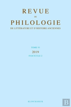 Bertrand.pt - Revue De Philologie, De Littérature Et D'Histoire Anciennes Volume 93-2 : Fascicule 2