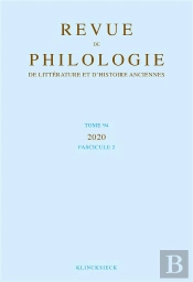 Revue De Philologie, De Littérature Et D'Histoire Anciennes Volume 94-2 : Fascicule 2