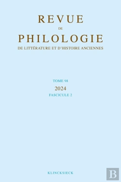 Bertrand.pt - Revue De Philologie, De Littérature Et D'Histoire Anciennes Volume 98-2