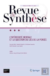 Revue De Synthese - L'Interiorite Mentale Et La Question Du Lieu De La Pensee.Tome 131.6e Serie.No1.
