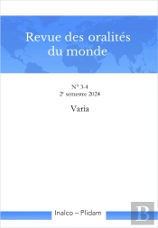 Revue Des Oralités Du Monde N. 3-4 : Varia  2e Semestre 2024