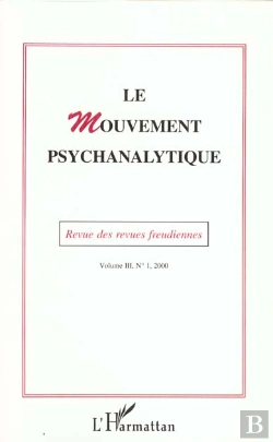 Bertrand.pt - Revue Des Revues Freudiennes Vol.3 N.1 ; Le Mouvement Psychanalytique