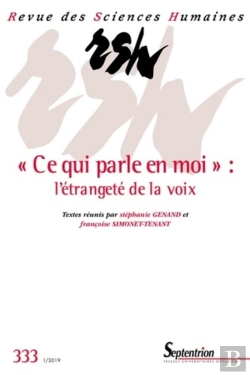 Bertrand.pt - Revue Des Sciences Humaines, N 333/Janvier-Mars 2019 - Ce Qui Parle En Moi  : L'Etrangete De La Voi
