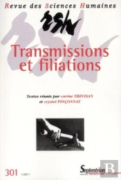 Revue Des Sciences Humaines N°301/Janvier - Mars 2011 : Transmissions Et Filiations