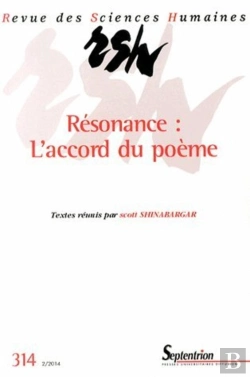 Bertrand.pt - Revue Des Sciences Humaines, N°314/Avril - Juin 2014 : Résonance : L'Accord Du Poème